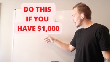 Do This if You Have ONLY $1,000 to INVEST!