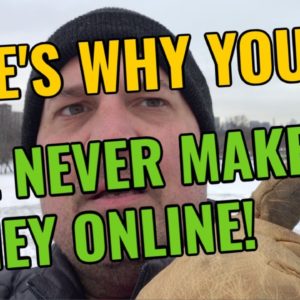 CRUSHING Reason You Will Never Make Money Online | 🤡How I Make Money Online |  And How You Can Too!