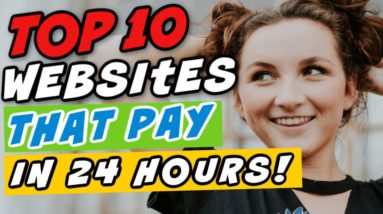 Top 10 Websites That Will Pay You DAILY Within 24 hours! (Easy Work At Home Jobs)