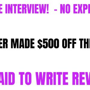 Skip The Interview | Member Made $500 Off This Site | Get Paid To Write Reviews Work From Home Job