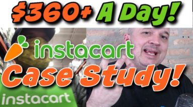 🥕Instacart Shopper Makes $360+ A Day - Side Hustle