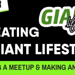 CREATING A GIANT LIFESTYLE | HOSTING A MEETUP, BETTER YOUR CIRCLE, MAKE AN IMPACT | EPISODE 003