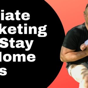 Jobs For Stay At Home Dads | Affiliate Marketing | Stay At Home Dad Jobs Online