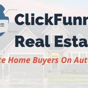 Get Leads On Auto-Pilot With This ClickFunnels Real Estate Funnel