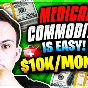 How To Make $10,000 Per Month Flipping Medical Commodities