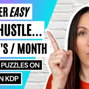 Easy Beginner Side Hustle | Make $1000s Online Worldwide | Full Tutorial | Puzzle Wiz + Amazon KDP