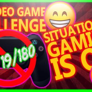 No Video Games Challenge Day 19 of 180 - Situational Gaming is OK!