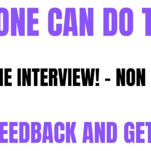 Anyone Can Do This | Skip The Interview - Non Phone Work From Home Job Side Hustle | Give Feedback