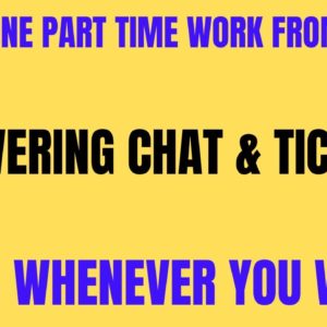 Non Phone Part Time Work From Home Job | Answering Chat & Tickets | Login Whenever You Want | Remote