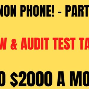 Easy Non Phone Part Time Work From Home Job | Review & Audit Test Takers | Up To $2,000 A Month