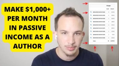 This is HOW Anyone Can Make $1,000+ Per Month in PASSIVE INCOME as An Author!