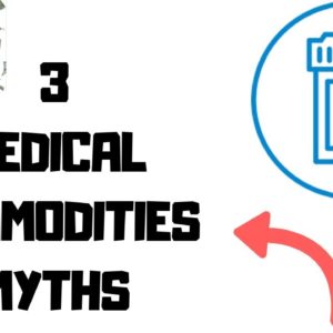 The 3 BIGGEST Myths About Flipping MEDICAL Commodities 🤑