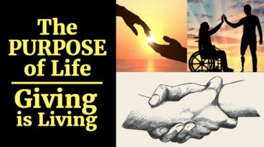 The PURPOSE of Life | Living is Giving!