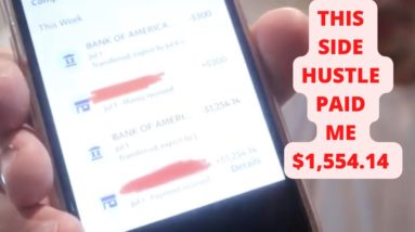 This SIDE HUSTLE Paid Me $1,554 Yesterday and How You Can Do The Same!