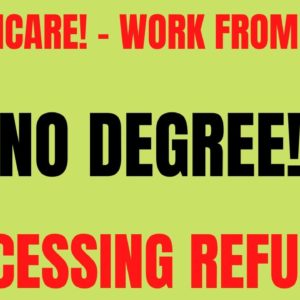 Healthcare Work From Home Job | No Degree | Get Paid To Process Refunds Work At Home Job Hiring Now