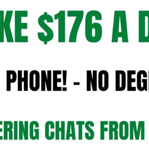 Make $176 A Day | Non Phone Work From Home Job | Answering Chats Work At Home Job Hiring Now 2022