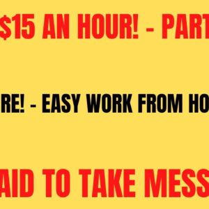 $15 An Hour  - Part Time | Easy Work From Home Job Taking Messages Work From Home Job