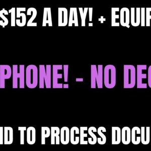 Make $152 A Day + Equipment | Non Phone Work From Home Job | Get Paid To Process Documents