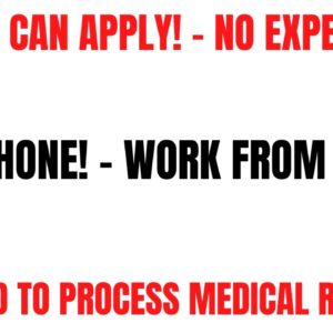 Anyone Can Apply | Non Phone Work From Home Job | No Experience | Processing Medical Records |Remote