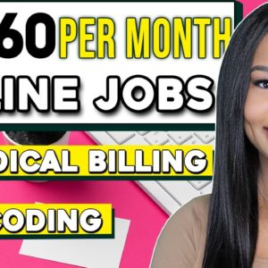 $3,360 - $10,000 PER/MONTH ONLINE JOBS! MEDICAL BILLING & MEDICAL CODING WORK FROM HOME JOBS 2022