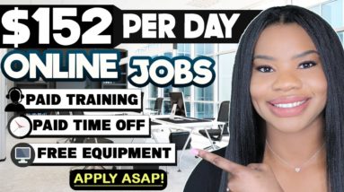 *FREE COMPUTER* $152 PER DAY NO EXPERIENCE ONLINE JOBS! PAID TRAINING, PAID TIME OFF! WORK FROM HOME