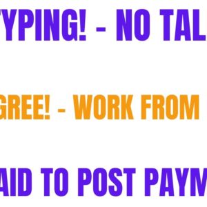 All Typing! - No Talking Work From Home Job | No Degree | Posting Payments Work At Home Job | Remote