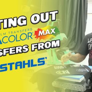 Testing Out Ultra Color Max Transfers From Stahls’ (Channel Updates & Apparel Academy)