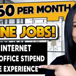 $2560 PER MONTH ONLINE JOBS! FREE INTERNET + FREE OFFICE STIPEND! LITTLE EXPERIENCE! WORK FROM HOME