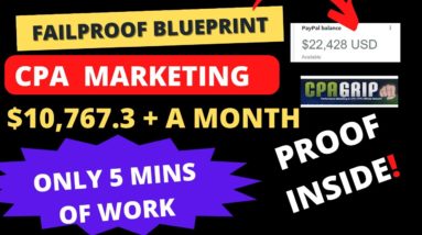 Earn $10,767.3 A Month Using CPA Marketing On CPAGrip | Make Money Online 2023.