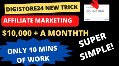 $10,000 A Month Secret Method on Digistore24 Affiliate Marketing For Beginners 2023.