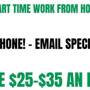 Non Phone! Work From Home Job! Very Part Time No Degree Online Job Email Specialist $25-$35 An Hour