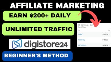 Get Paid +$200 + Per Day With This UNLIMITED Traffic Sources! | Digistore24 Affiliate Marketing 2023