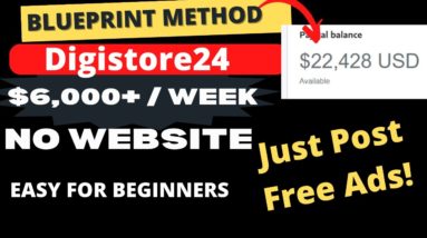 Earn $6348.89 / Week On Digistore24 Affiliate Marketing | Make Money With Free Ads.