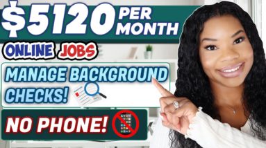 📵 $5120 PER MONTH NO PHONE ONLINE JOBS! GET PAID TO MANAGE BACKGROUND CHECKS! WORK FROM HOME JOBS