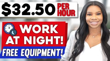 Earn $32.50 an hr From Home At Night! Plus Free Equipment and Internet!  HIGH PAYING JOBS 2023