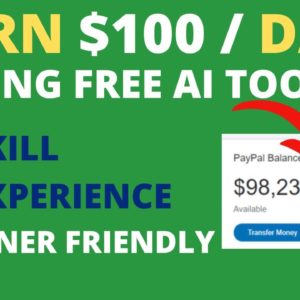 Make $100 / Day With Free AI Tools | Make Money Online 2023