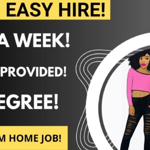 Fast Easy Hire! $600 A Week + Equipment Provided No Degree Work From Home Job Hiring Now