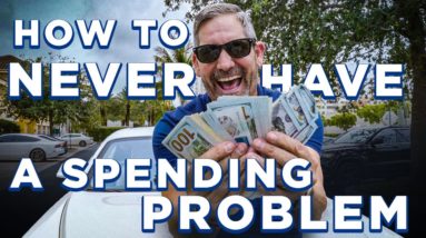 How to NEVER HAVE A SPENDING PROBLEM