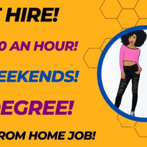 Fast Hire $18-$20 An Hour No Weekends No Degree Work From Home Job Hiring Now Online Jobs Remote