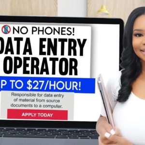 Get Paid To Type - Up To $27 Per Hour Data Entry Job! No Phones & No Talking Required!