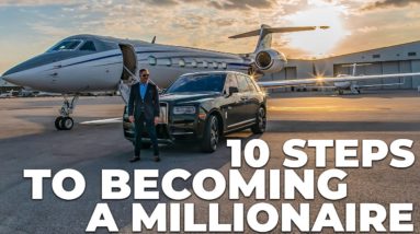 10 STEPS to BECOMING A MILLIONAIRE