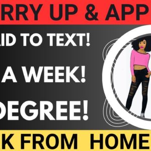 Hurry Up & Apply Won't Last Get Paid To Text $660 A Week No Degree Work From Home Job Online Job WFH