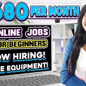 3 Beginner-Friendly Work from Home Jobs - Part-Time/Full-Time & Free Equipment - Up to $3680/month