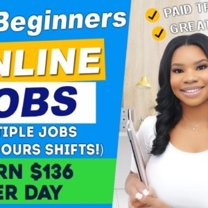 3 Beginner-Friendly Work From Home Jobs That Pay Up To $136/Day! (After Hours Shifts Available)