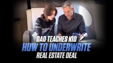 Dad TEACHES KID how to UNDERWRITE REAL ESTATE DEAL