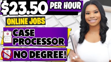 Work from Home Healthcare Jobs: Get Paid $23.50/Hour as a Case Processor - Apply Now!