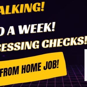 Non Phone Work From Home Job 2023 Processing Checks No Weekends $600 A Week Work At Home Job!