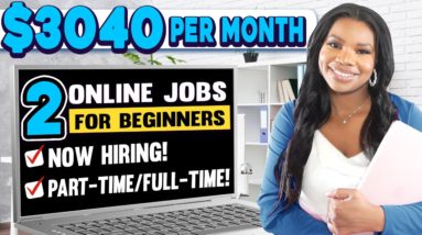 2 Work-From-Home Jobs for Beginners: Earn Money From Home at Night or Schedule Healthcare Appts