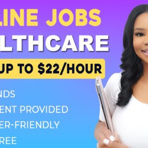 3️⃣ Beginner-Friendly Healthcare Work From Home Jobs! Up to $22/Hour! Work At Home Online Jobs 2023