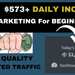 Get Paid $573+ With CPA Marketing | Unlimited Free Traffic | Earn Passive Income For Free.